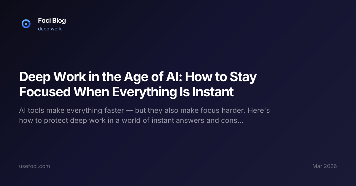 Deep Work in the Age of AI: How to Stay Focused When Everything Is ...
